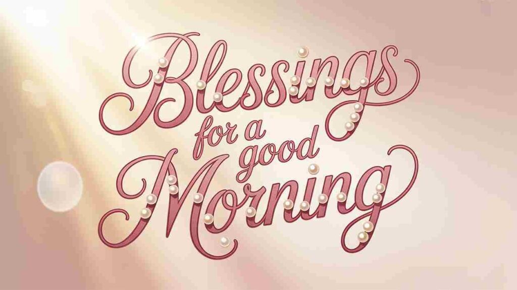 Blessings for a Good Morning This Friday