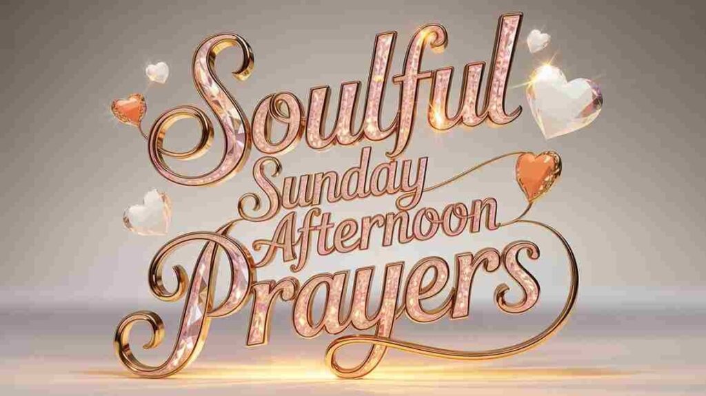 soulful-sunday-afternoon-prayers