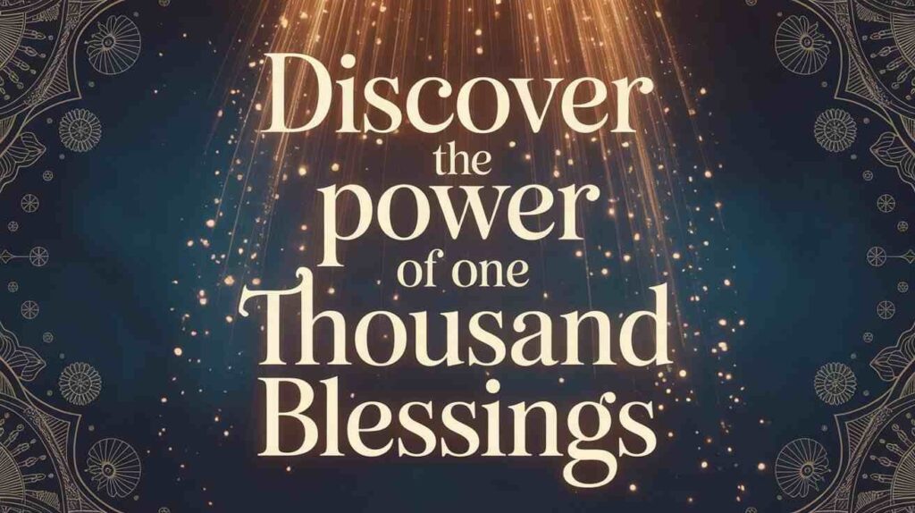 discover-the-power-of-one-thousand-blessings
