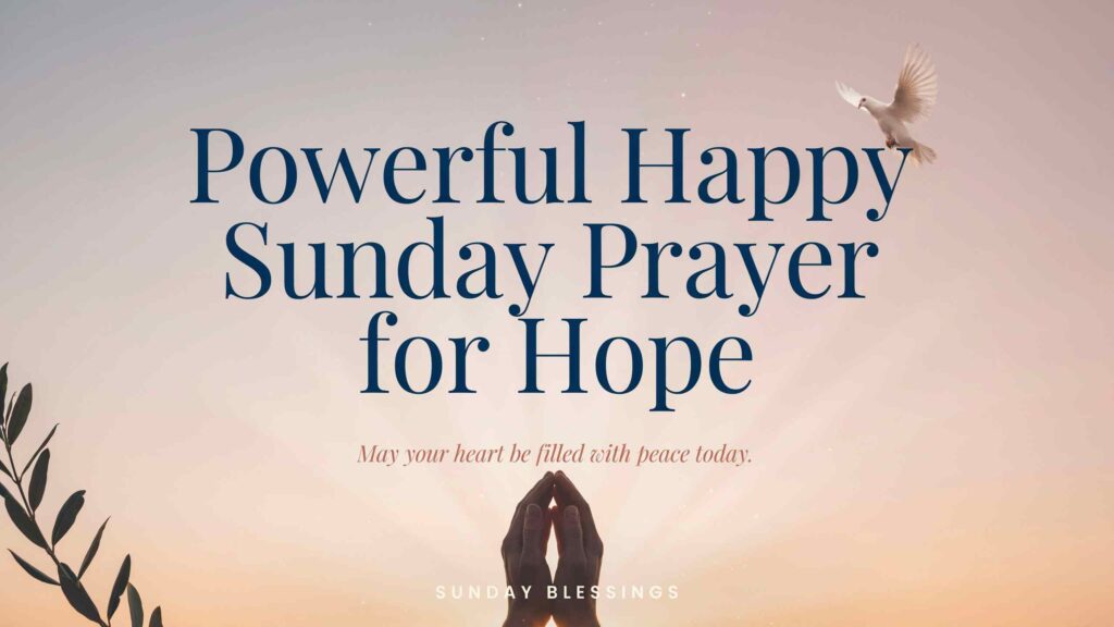 powerful-happy-sunday-prayer-for-hope