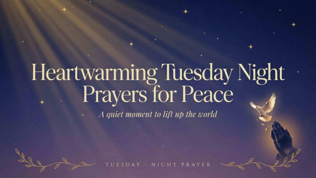 heartwarming-tuesday-night-prayers-for-peace