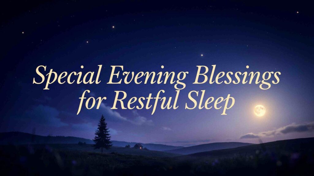 special-evening-blessings-for-restful-sleep