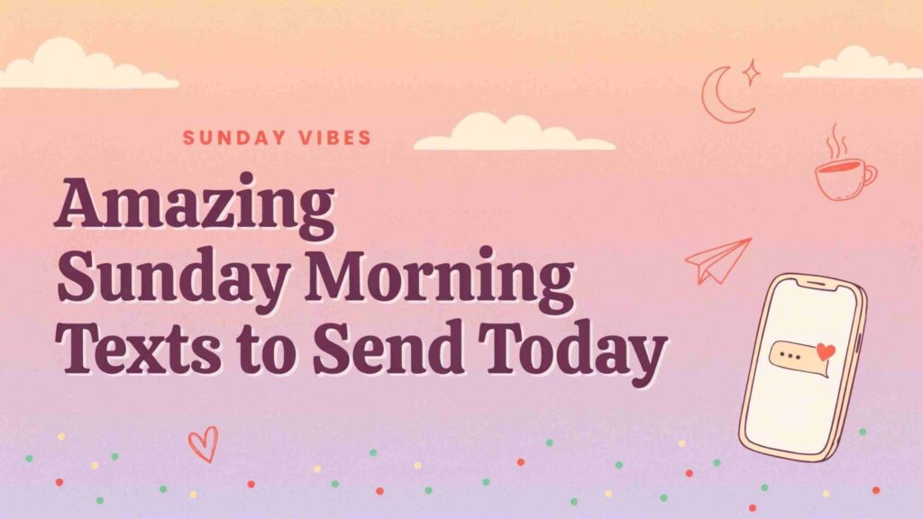 amazing-sunday-morning-texts-to-send-today