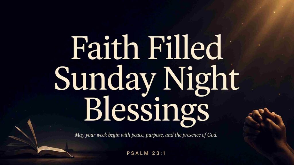 faith-filled-sunday-night-blessings