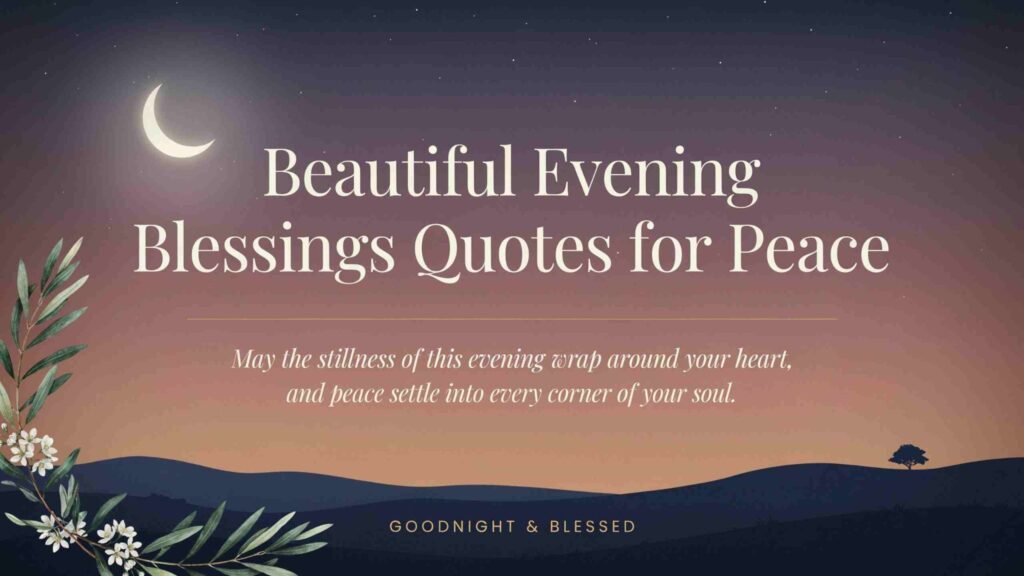 beautiful-evening-blessings-quotes-for-peace