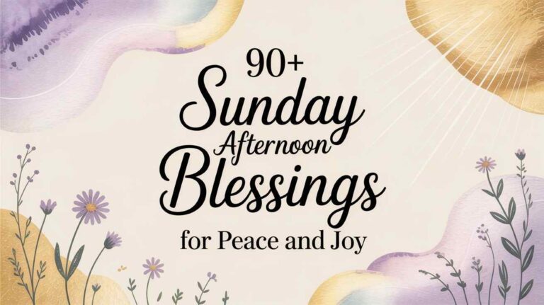 90-sunday-afternoon-blessings-for-peace-and-joy