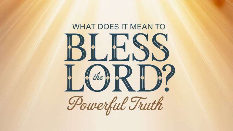 what does it mean to bless the lord