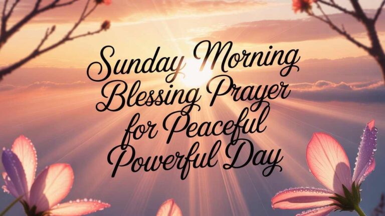 sunday morning blessing prayer