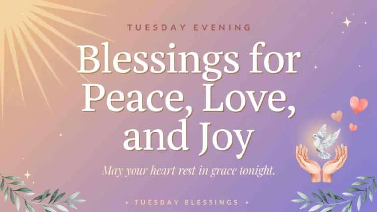 tuesday evening blessings