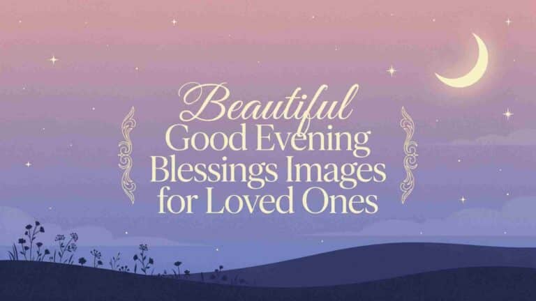 good evening blessings images