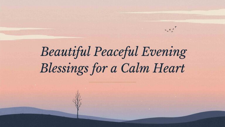 peaceful evening blessings