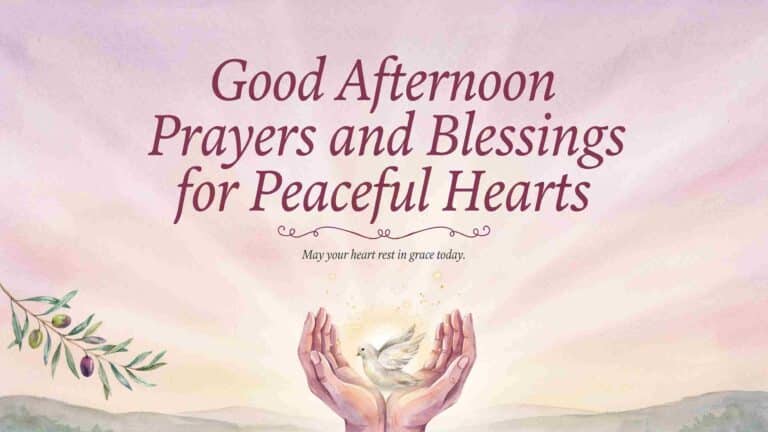 good afternoon prayers and blessings